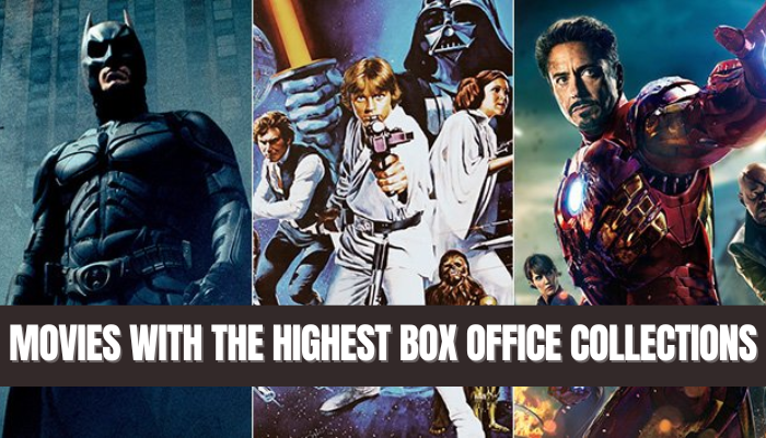 Movies With The Highest Box Office Collections