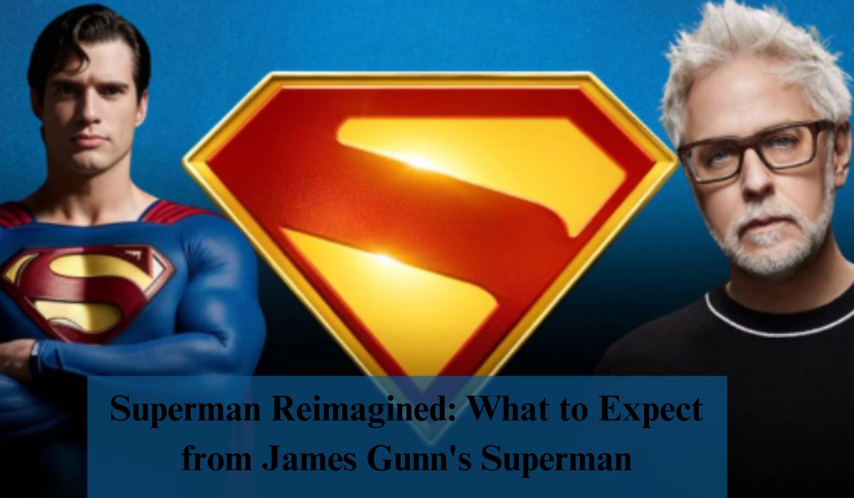 Superman Reimagined: What to Expect from James Gunn’s Superman