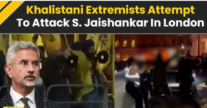 Khalistani Extremists Attempt to Attack S. Jai Shankar in London