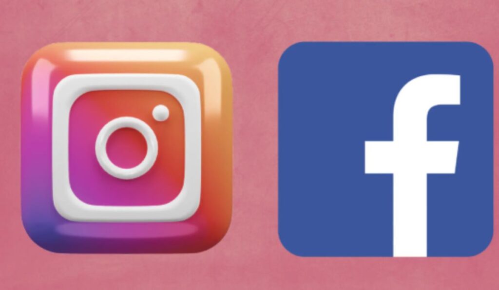 Facebook and Instagram