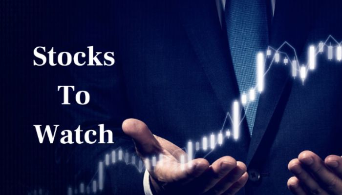Stocks to Watch