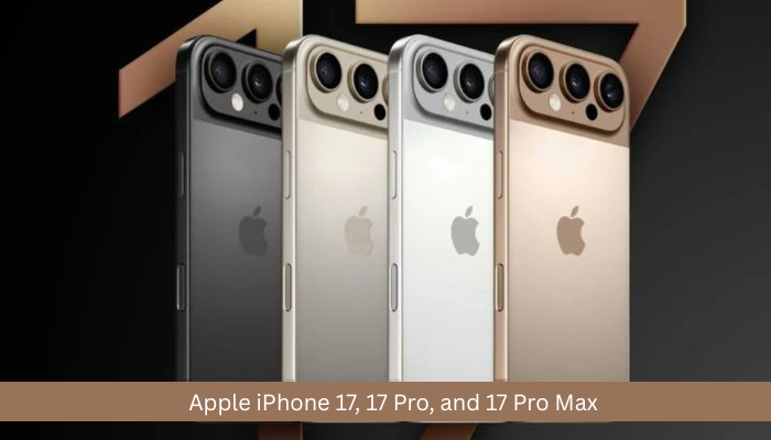 Apple iPhone 17, 17 Pro, and 17 Pro Max: Expected Features, Release Date, Price, and More