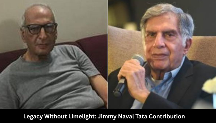Legacy Without Limelight: Jimmy Naval Tata Contribution