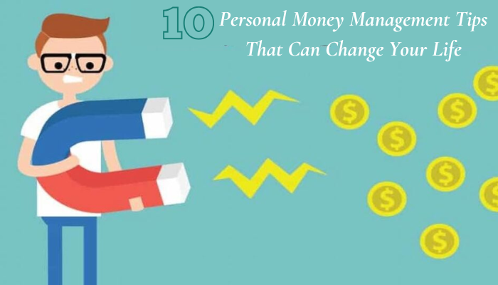 Personal Money Management :10 Easy Tips That Can Change Your Life