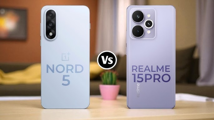 OnePlus Nord 5 vs Realme 15 Pro 5G