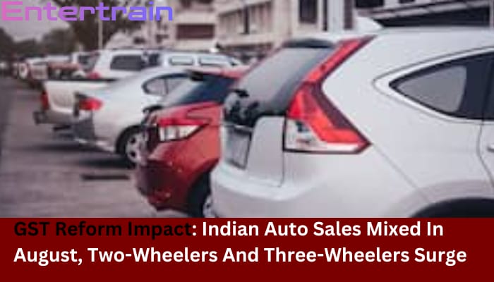 GST Reform Impact: Indian Auto Sales Mixed in August, Two-Wheelers and Three-Wheelers Surge