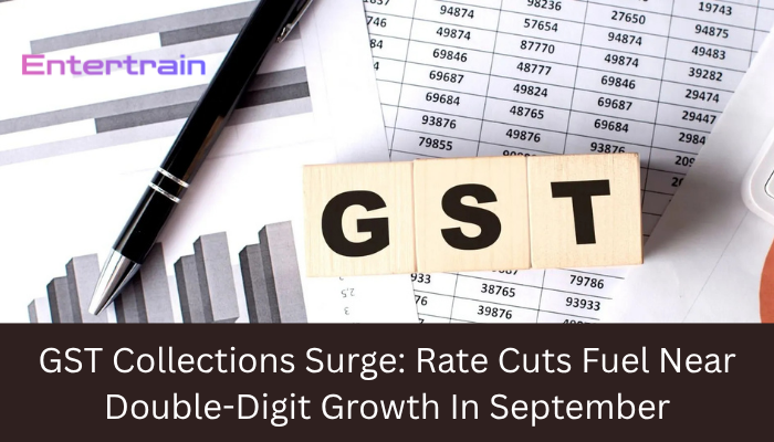 GST Collections Surge: Rate Cuts Fuel Near Double-Digit Growth In September